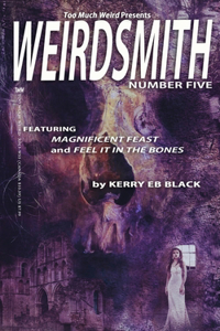 Weirdsmith Magazine: Number Five