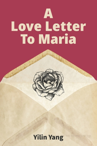 A Love Letter to Maria