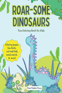 Roar-some Dinosaurs