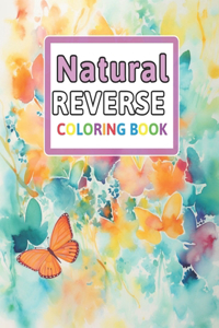 Natural Reverse Coloring Book