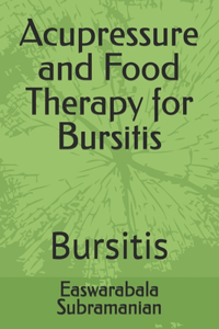 Acupressure and Food Therapy for Bursitis