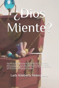 ¿Dios Miente?