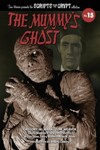 Mummy's Ghost - Scripts from the Crypt Collection No. 15 (hardback)