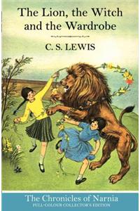 The Lion, the Witch and the Wardrobe (Hardback)