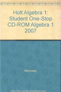 Holt Algebra 1: Student One-Stop CD-ROM 2007
