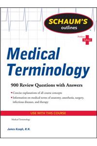 Schaum's Outline of Medical Terminology