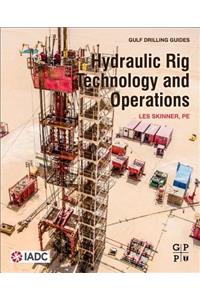 Hydraulic Rig Technology and Operations