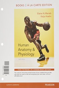 Human Anatomy & Physiology, Books a la Carte Edition, Mastering A&p with Pearson Etext & Valuepack Access Card, Brief Atlas of the Human Body