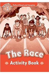 Oxford Read and Imagine: Level 2:: The Race activity book