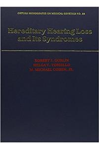 Hereditary Hearing Loss and Its Syndromes (Oxford Monographs on Medical Genetics)