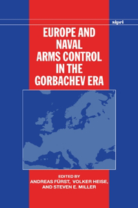 Europe and Naval Arms Control in the Gorbachev Era