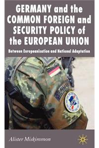 Germany and the Common Foreign and Security Policy of the European Union