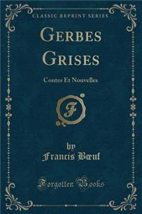 Gerbes Grises