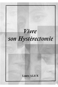 Vivre son Hystérectomie