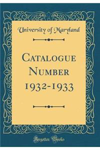 Catalogue Number 1932-1933 (Classic Reprint)