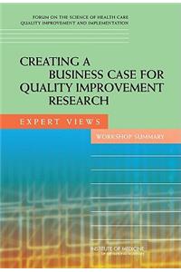 Creating a Business Case for Quality Improvement Research