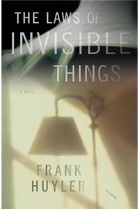 Laws of Invisible Things