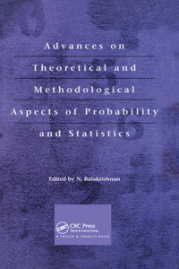 Advances on Theoretical and Methodological Aspects of Probability and Statistics