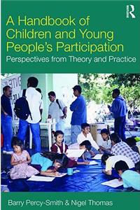 A Handbook of Children and Young People's Participation