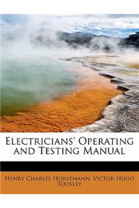 Electricians' Operating and Testing Manual
