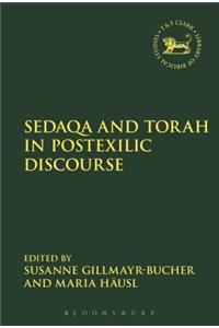 Sedaqa and Torah in Postexilic Discourse