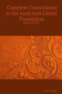 Complete Concordance to the Analytical-Literal Translation: Second Edition