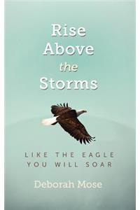 Rise above the Storms