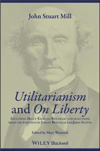Utilitarianism and on Liberty