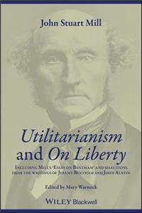 Utilitarianism and On Liberty