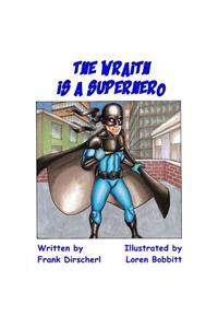 Wraith Is A Superhero