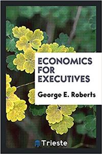 Economics for Executives