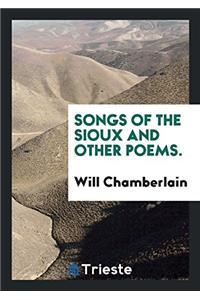 SONGS OF THE SIOUX AND OTHER POEMS.