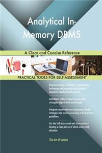 Analytical In-Memory DBMS A Clear and Concise Reference