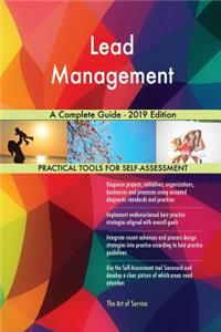 Lead Management A Complete Guide - 2019 Edition