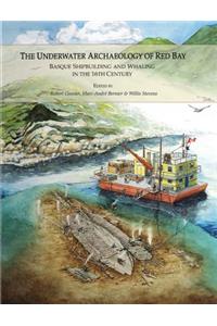 The Underwater Archaeology of Red Bay