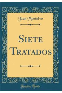 Siete Tratados (Classic Reprint)