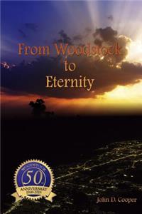 From Woodstock to Eternity