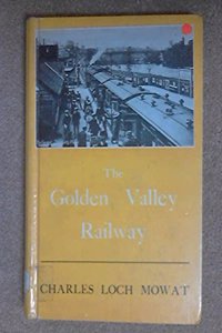 The Golden Valley Railway