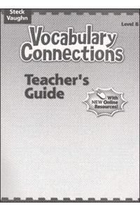 Steck-Vaughn Vocabulary Connections: Teacher's Guide 2004