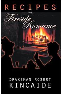 Recipes for Fireside Romance