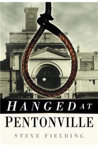 HANGED AT PENTONVILLE