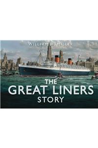 The Great Liners Story