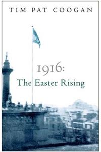 1916: The Easter Rising