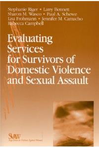 Evaluating Services for Survivors of Domestic Violence and Sexual Assault