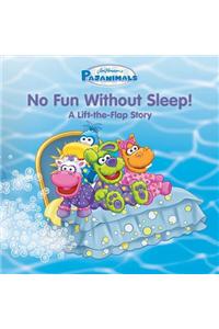 Pajanimals: No Fun Without Sleep!