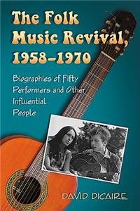 Folk Music Revival, 1958-1970