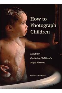 How to Photograph Children