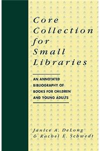 Core Collection for Small Libraries