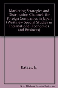 Marketing Strategies and Distribution Channels for Foreign Companies in Japan