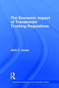 Economic Impact of Transborder Trucking Regulations